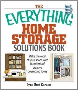 The Everything Home Storage Solutions Book (repost)