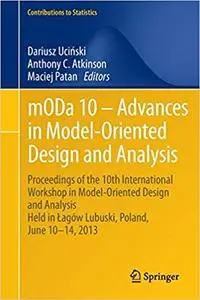 mODa 10 - Advances in Model-Oriented Design and Analysis Proceedings of the 10th International Wo...