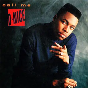 D-Nice - Call Me D-Nice (1990)