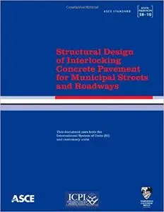 Structural Design of Interlocking Concrete Pavement for Municipal Streets and Roadways (Repost)