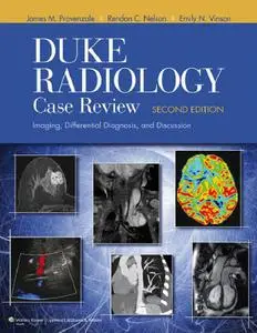 Duke Radiology Case Review: Imaging, Differential Diagnosis, and Discussion (2nd Edition) (Repost)