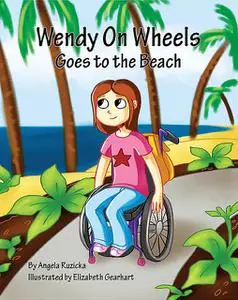 «Wendy On Wheels Goes To The Beach» by Angela Ruzicka