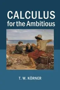 Calculus for the Ambitious (repost)