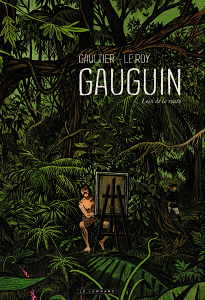 Gauguin - Loin de la Route - Tome 1