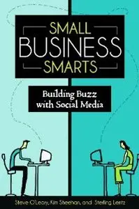 Small Business Smarts: Building Buzz with Social Media (repost)