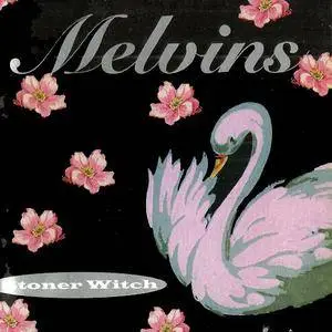 Melvins - Stoner Witch (1994) {Atlantic}