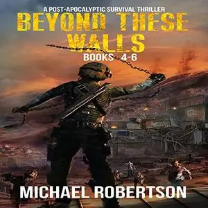 Beyond These Walls - Books 4 - 6 Box Set [Audiobook]