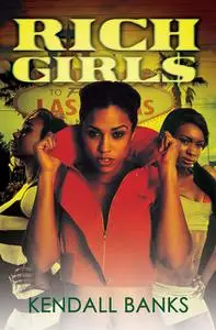 «Rich Girls» by Kendall Banks