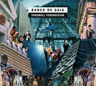 Banco De Gaia - Farewell Ferengistan (2006)