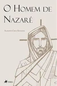«O Homem de Nazare» by Alberto Cruz Kuendig