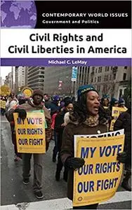 Civil Rights and Civil Liberties in America: A Reference Handbook