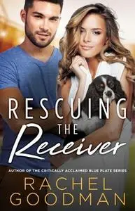 «Rescuing the Receiver» by Rachel Goodman