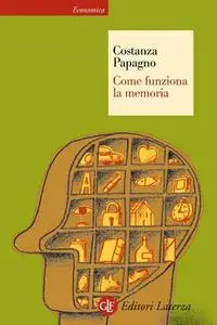 Costanza Papagno - Come funziona la memoria (2008)