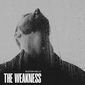 Ruston Kelly - The Weakness (2023) [Official Digital Download 24/48]