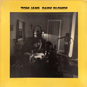 Tom Jans - Dark Blonde (Comlumbia X698) (US 1976) (Vinyl 24-96 & 16-44.1)