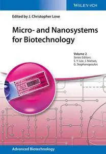 Micro- and Nanosystems for Biotechnology, Volume 2