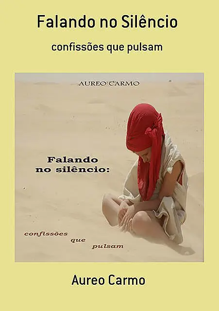 «Falando No Silêncio» by Aureo Carmo