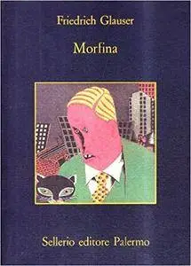 Friedrich Glauser - Morfina