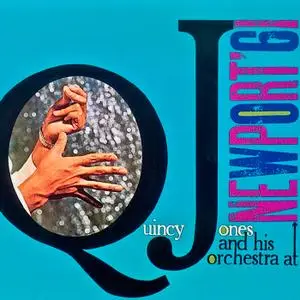 Quincy Jones - Newport 61 (1961/2019) [Official Digital Download]