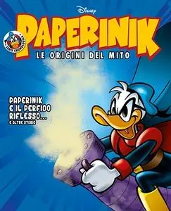 Paperinik Le Origini Del Mito 31 - Paperinik E Il Perfido Riflesso (Marzo 2020)