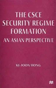 The CSCE Security Regime Formation: An Asian Perspective