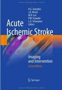 Acute Ischemic Stroke: Imaging and Intervention (2nd edition) [Repost]