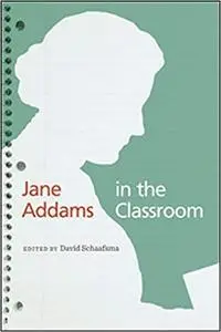 Jane Addams in the Classroom