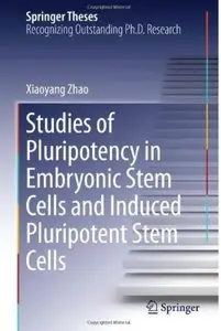 Studies of Pluripotency in Embryonic Stem Cells and Induced Pluripotent Stem Cells