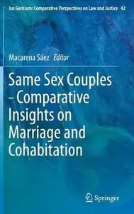 Same Sex Couples - Comparative Insights on Marriage and Cohabitation