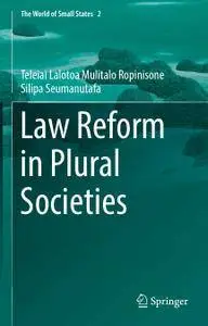 Law Reform in Plural Societies