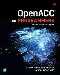 OpenACC for Programmers : Concepts and Strategies