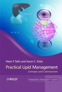 Practical Lipid Management: Concepts and Controversies