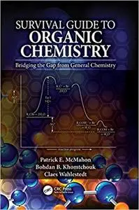 Survival Guide to Organic Chemistry: Bridging the Gap from General Chemistry