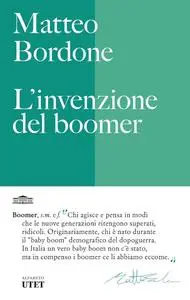 Matteo Bordone - L’invenzione del boomer