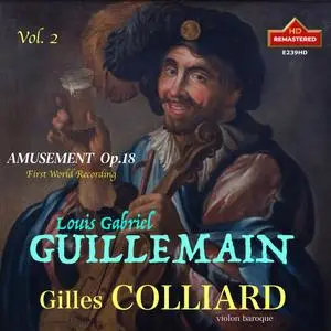 Gilles Colliard - LOUIS GABRIEL GUILLEMAIN, Vol.2- Amusement Op.18, Gilles Colliard (2024) [Official Digital Download 24/192]