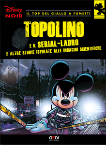 Disney Noir - Volume 15 - Topolino e il serial ladro (10/2018)