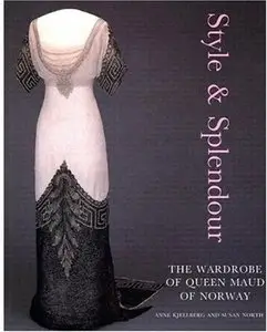 Style & Splendor: The Wardrobe of Queen Maud of Norway 1896-1938