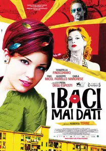 I Baci Mai Dati (2011)