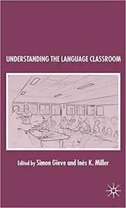 Understanding the Language Classroom