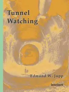 Tunnel Watching  