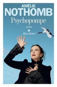 Amélie Nothomb, "Psychopompe"