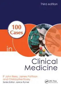 100 Cases in Clinical Medicine (3rd Edition) (Repost)