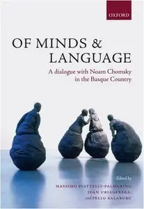 Of Minds and Language: A Dialogue with Noam Chomsky in the Basque Country (Repost)