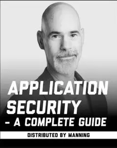 Application Security - A complete guide [Video]