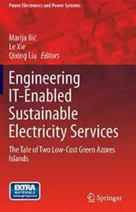 Engineering IT-Enabled Sustainable Electricity Services: The Tale of Two Low-Cost Green Azores Islands [Repost]