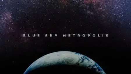 PBS - Blue Sky Metropolis (2019)