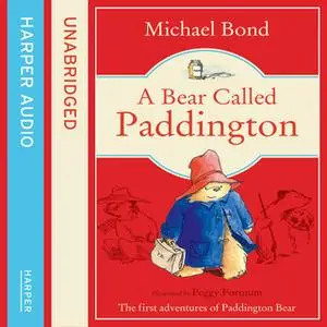 «A Bear Called Paddington» by Michael Bond