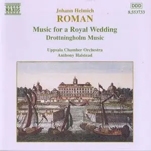 Johan Helmich Roman (1694 - 1758) - Music For A Royal Wedding
