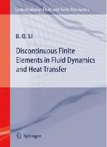 Discontinuous Finite Elements in Fluid Dynamics and Heat Transfer by Ben Q. Li [Repost]