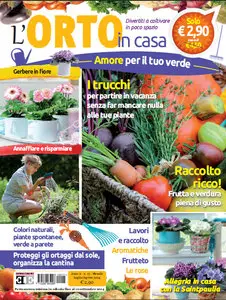 L'Orto in Casa - (Luglio - Agosto 2014)